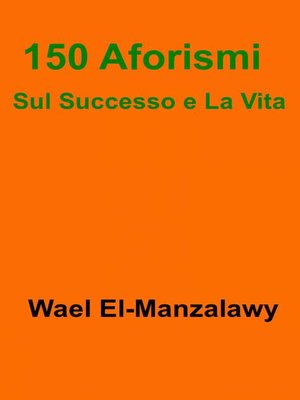 cover image of 150 Aforismi Sul Successo e La Vita